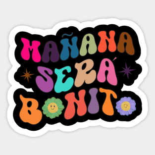 Cooler Mañana será bonito Sticker